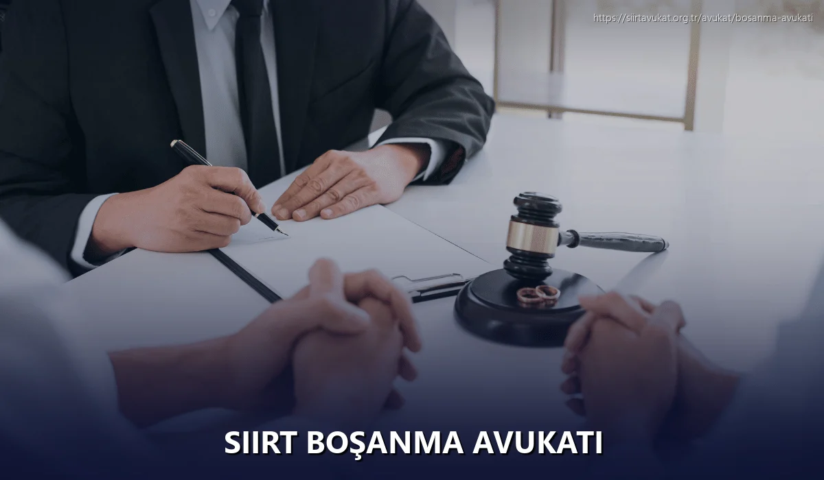 Siirt Boşanma Avukatı