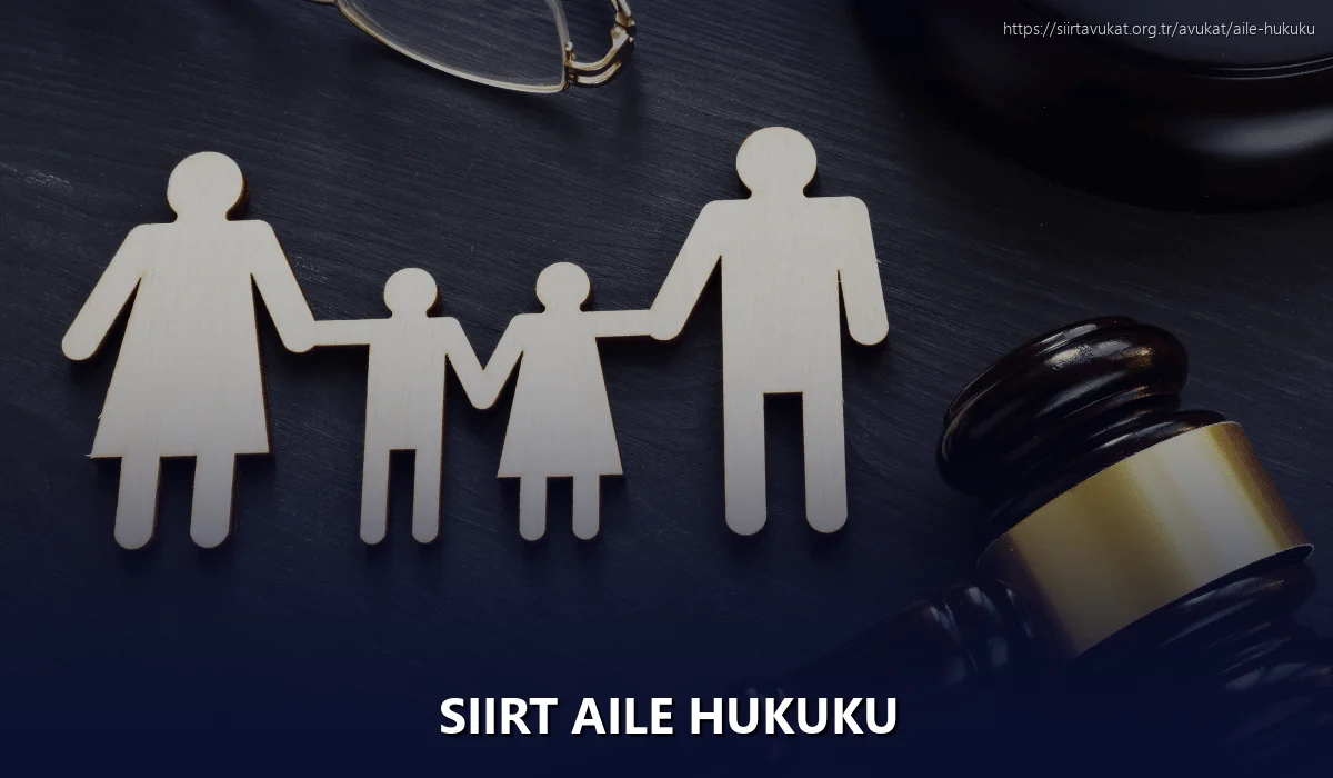 Siirt Aile Hukuku