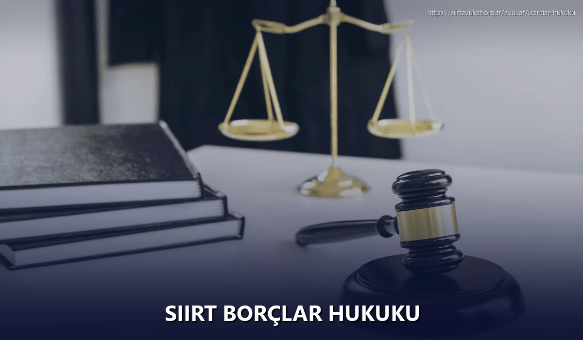 Siirt Borçlar Hukuku