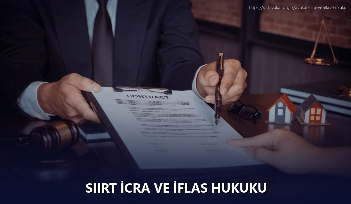 Siirt İcra ve İflas Hukuku
