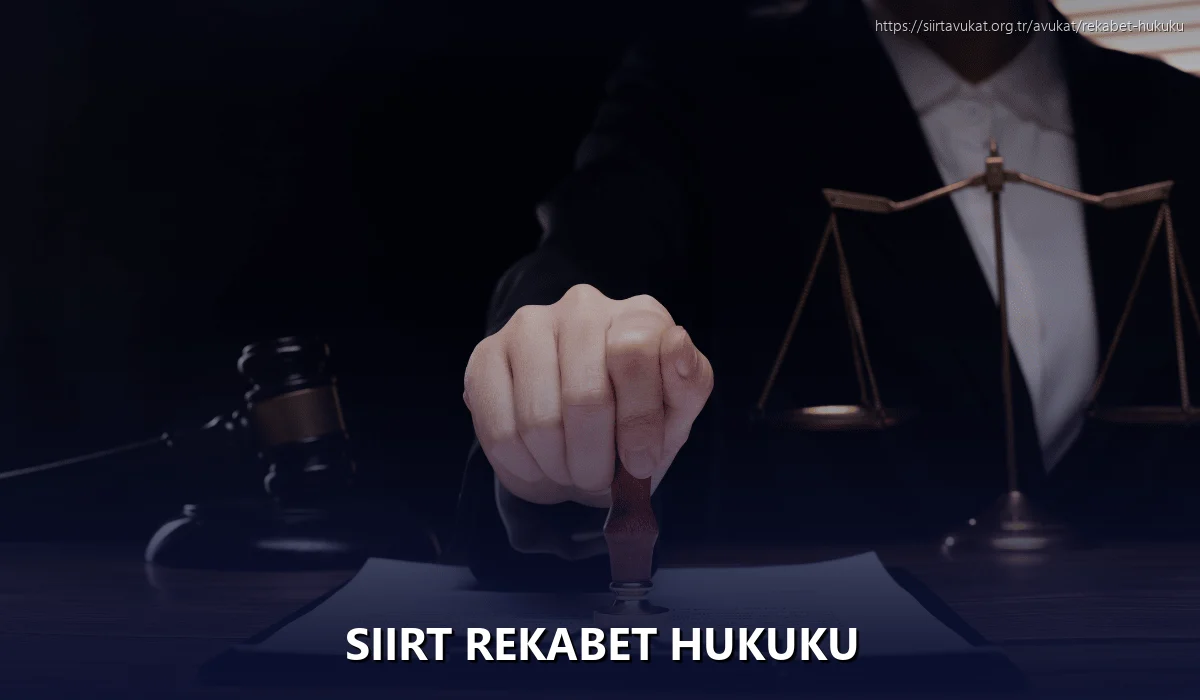 Siirt Rekabet Hukuku