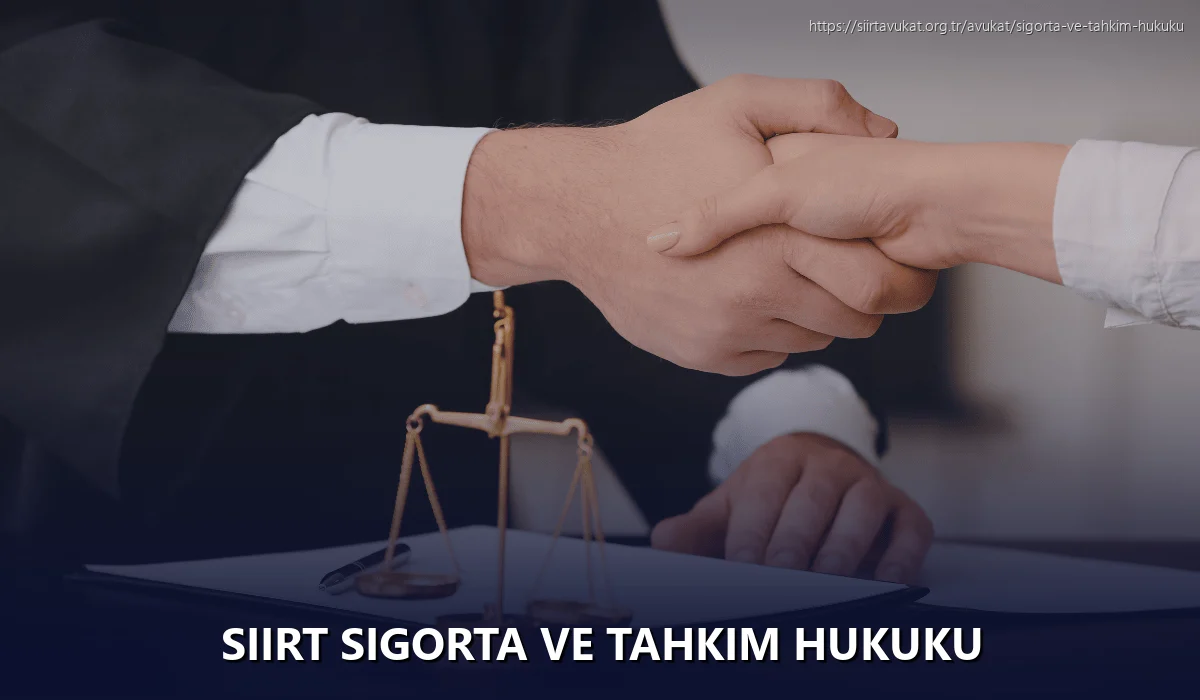 Siirt Sigorta ve Tahkim Hukuku