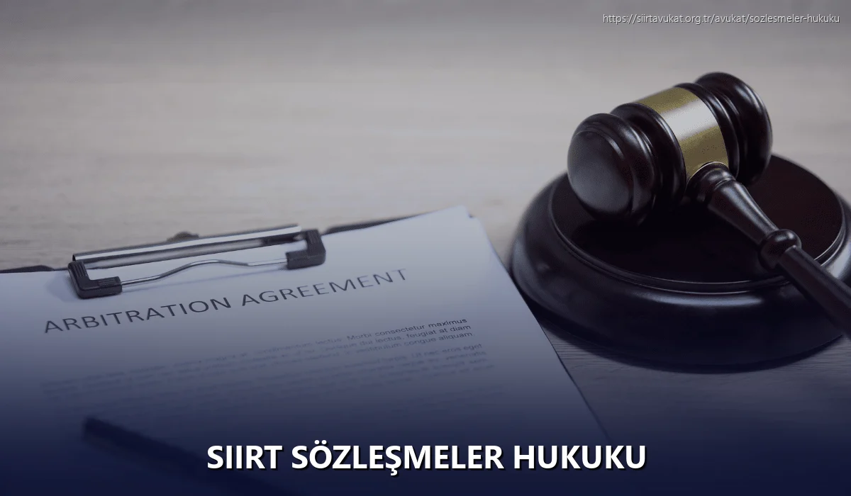Siirt Sözleşmeler Hukuku