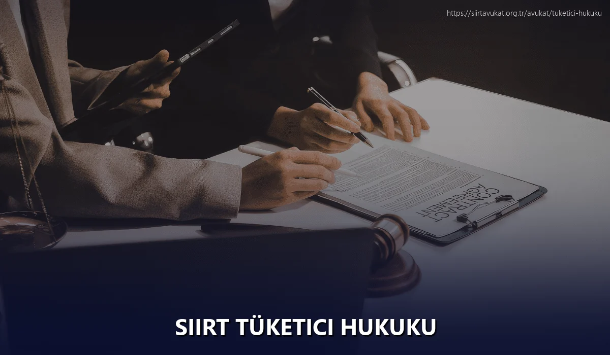 Siirt Tüketici Hukuku
